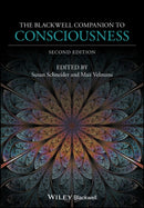 The Blackwell Companion to Consciousness 2e