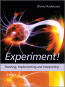 Experiment! : Planning, Implementing and Interpreting-9780470688250