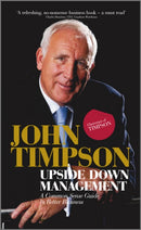 Upside Down Management : A Common Sense Guide to Better Business-9780470689455