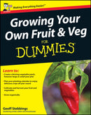 Growing Your Own Fruit and Veg For Dummies, UK Edition-9780470699607