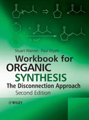 Workbook for Organic Synthesis: The Disconnection Approach-9780470712269