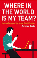 Where in the World is My Team? : Making a Success of Your Virtual Global Workplace-9780470714294