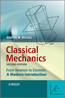Classical Mechanics : From Newton to Einstein: A Modern Introduction-9780470715727