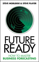 Future Ready : How to Master Business Forecasting-9780470747056