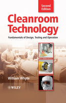 Cleanroom Technology : Fundamentals of Design, Testing and Operation-9780470748060