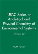 IUPAC Series on Analytical and Physical Chemistry  of Environmental Systems 6 VSet