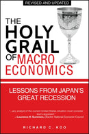 The Holy Grail of Macroeconomics – Lessons From Japan'S Great Recession (Revised Edition)