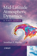 Mid–Latitude Atmospheric Dynamics – A First Course