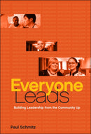Everyone Leads : Building Leadership from the Community Up-9780470906033
