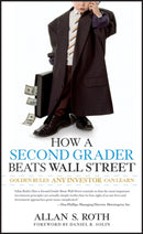 How a Second Grader Beats Wall Street : Golden Rules Any Investor Can Learn-9780470919033