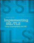 Implementing SSL / TLS Using Cryptography and PKI-9780470920411