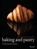 Baking and Pastry : Mastering the Art and Craft-9780470928653