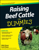 Raising Beef Cattle For Dummies-9780470930618