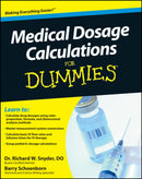 Medical Dosage Calculations For Dummies-9780470930649