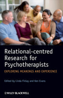 Relational–Centred Research for Psychotherapists –  Exploring Meanings and Experience