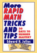More Rapid Math: Tricks and Tips : 30 Days to Number Mastery-9780471122388