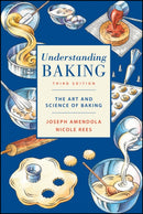 Understanding Baking – The Art and Science of Baking 3e