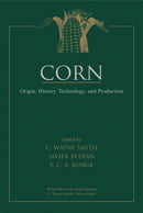 Corn : Origin, History, Technology, and Production-9780471411840