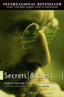 Secrets and Lies : Digital Security in a Networked World-9780471453802