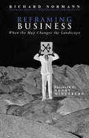 Reframing Business : When the Map Changes the Landscape-9780471485575