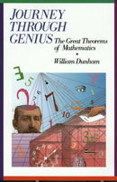 Journey through Genius : Great Theorems of Mathematics-9780471500308