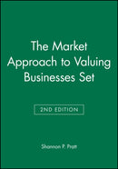 The Market Approach to Valuing Businesses 2e Set