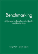 Benchmarking – A Signpost to Excellence in Quality  & Productivity +Wkbk