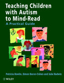 Teaching Children with Autism to Mind-Read : A Practical Guide for Teachers and Parents-9780471976233