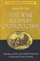 The War against Catholicism