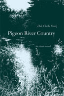 Pigeon River Country : A Michigan Forest-9780472031641