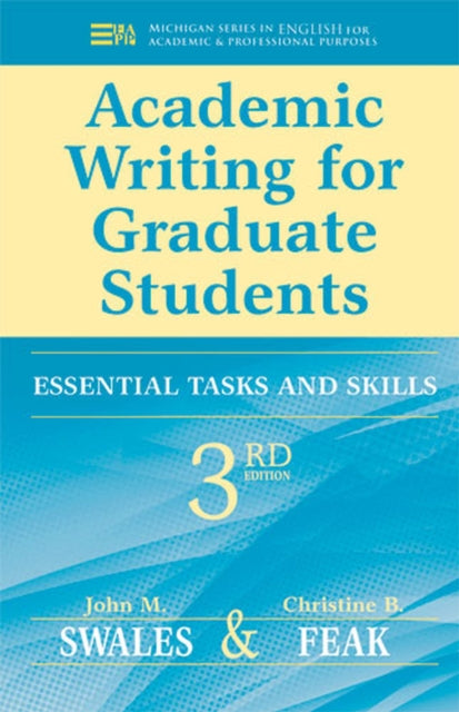 Academic Writing for Graduate Students, 3rd Edition : Essential Tasks and Skills-9780472034758
