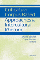Critical and Corpus–Based Approaches to Intercultural Rhetoric
