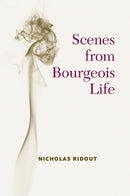 Scenes from Bourgeois Life-9780472039203