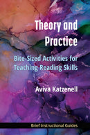 Theory and Practice : Bite-Sized Activities for Teaching Reading Skills-9780472039425