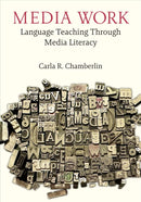 Media Work : Language Teaching Through Media Literacy-9780472039944