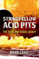 Stringfellow Acid Pits : The Toxic and Legal Legacy-9780472054411