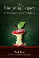 The Enduring Legacy : Structured Inequality in America's Public Schools-9780472054688