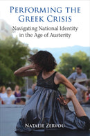 Performing the Greek Crisis – Navigating National Identity in the Age of Austerity