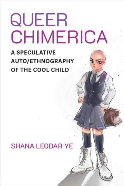 Queer Chimerica – A Speculative Auto/Ethnography of the Cool Child