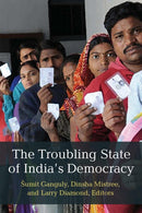 The Troubling State of India's Democracy-9780472057016