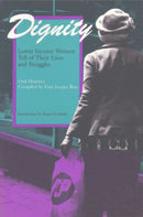 Dignity – Lower Income Women Tell of Their Lives and Struggles