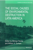 Social Causes of Environmental Destruction in Latin America-9780472065608