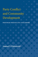 Party Conflict and Community Development – Postwar Politics in Ann Arbor