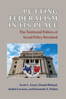 Putting Federalism in Its Place – The Territorial Politics of Social Policy Revisited