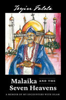 Malaika and the Seven Heavens – A Memoir of My Encounters with Islam