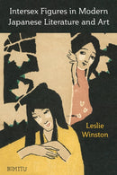 Intersex Figures in Modern Japanese Literature and Art-9780472077762