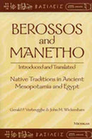 Berossos and Manetho, Introduced and Translated – Native Traditions in Ancient Mesopotamia and Egypt