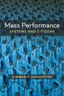 Mass Performance : Systems and Citizens-9780472133413