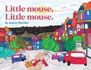 Little mouse, Little mouse.-9780473525064
