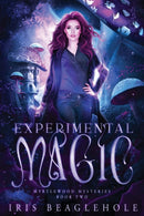 Experimental Magic : Myrtlewood Mysteries Book 2: Myrtlewood Mysteries Book-9780473629908